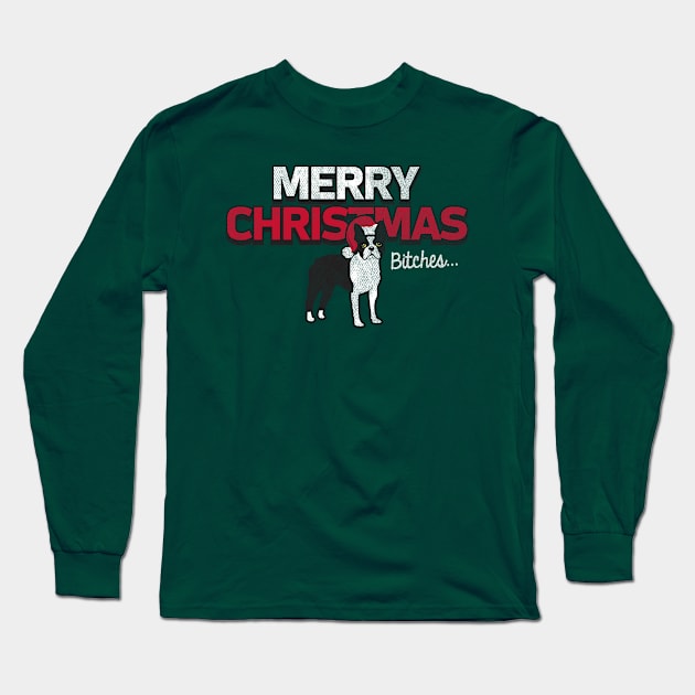 Merry Christmas Bitches Long Sleeve T-Shirt by stayfrostybro